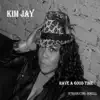 Kim Jay - Have a Good Time (feat. Jemell) - Single